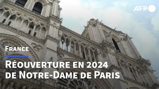 Notre-Dame de Paris: la réouverture toujours prévue pour 2024 | AFP