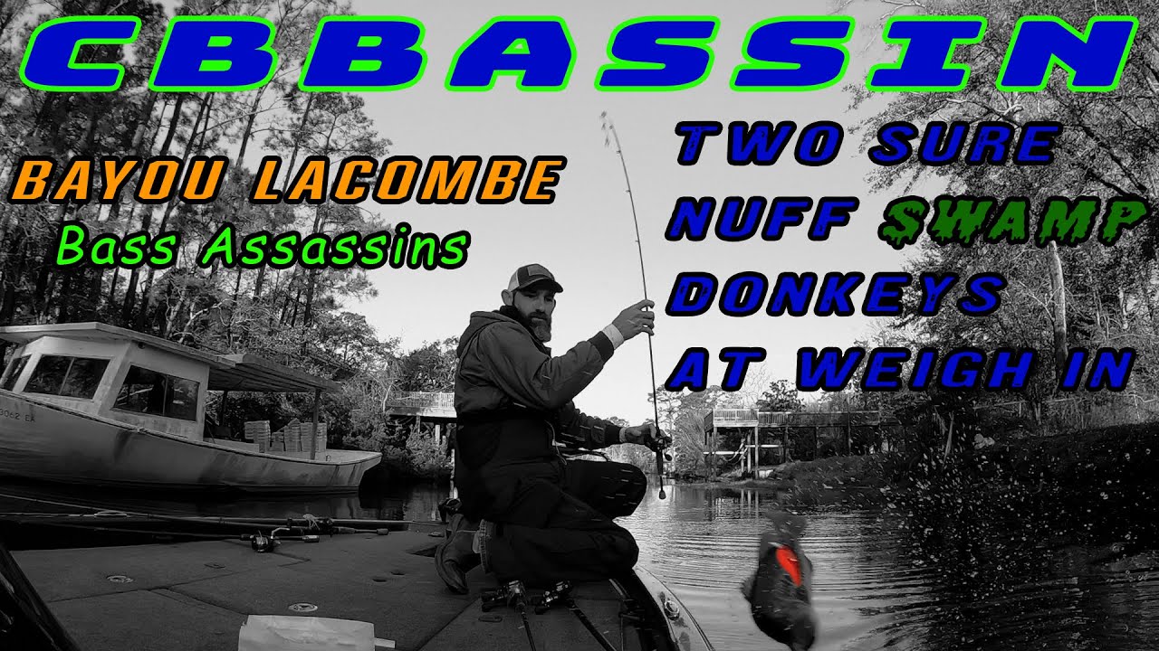 Bayou Lacombe First Bass Assassins Tournament Of 2022