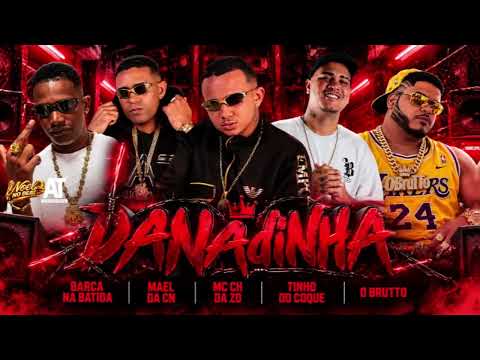 DANADINHA - MC CH da ZO, Mael da CN, Tinho do Coque, O Brutto, Barca na Batida