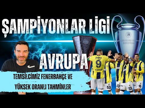 ŞAMPİYONLAR LİGİ FENERBAHÇE