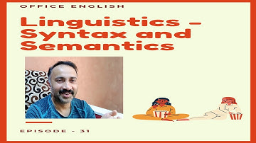 Syntax and Semantics - Learn Linguistics