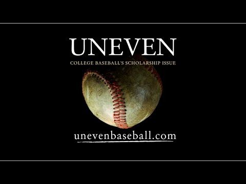 UNEVEN: College Baseball's Scholarship Issue
