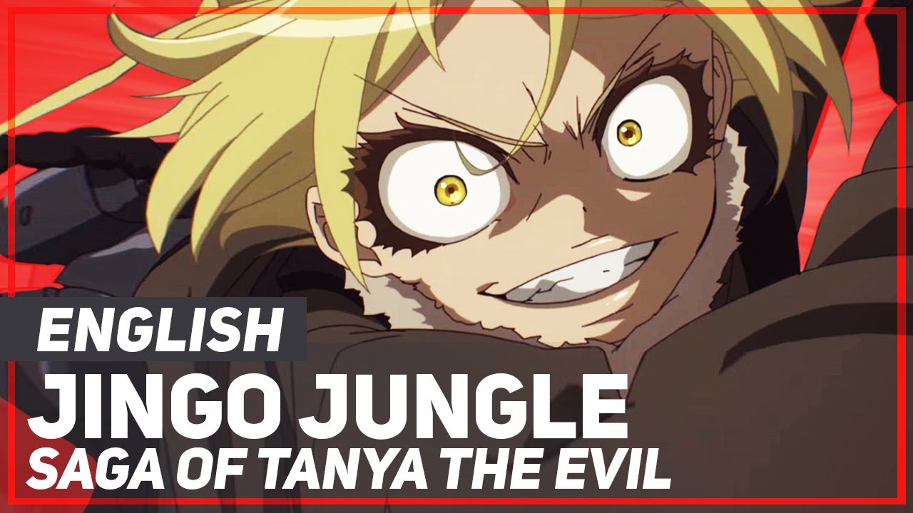 Saga of Tanya the Evil   Jingo Jungle Opening  ENGLISH ver  AmaLee