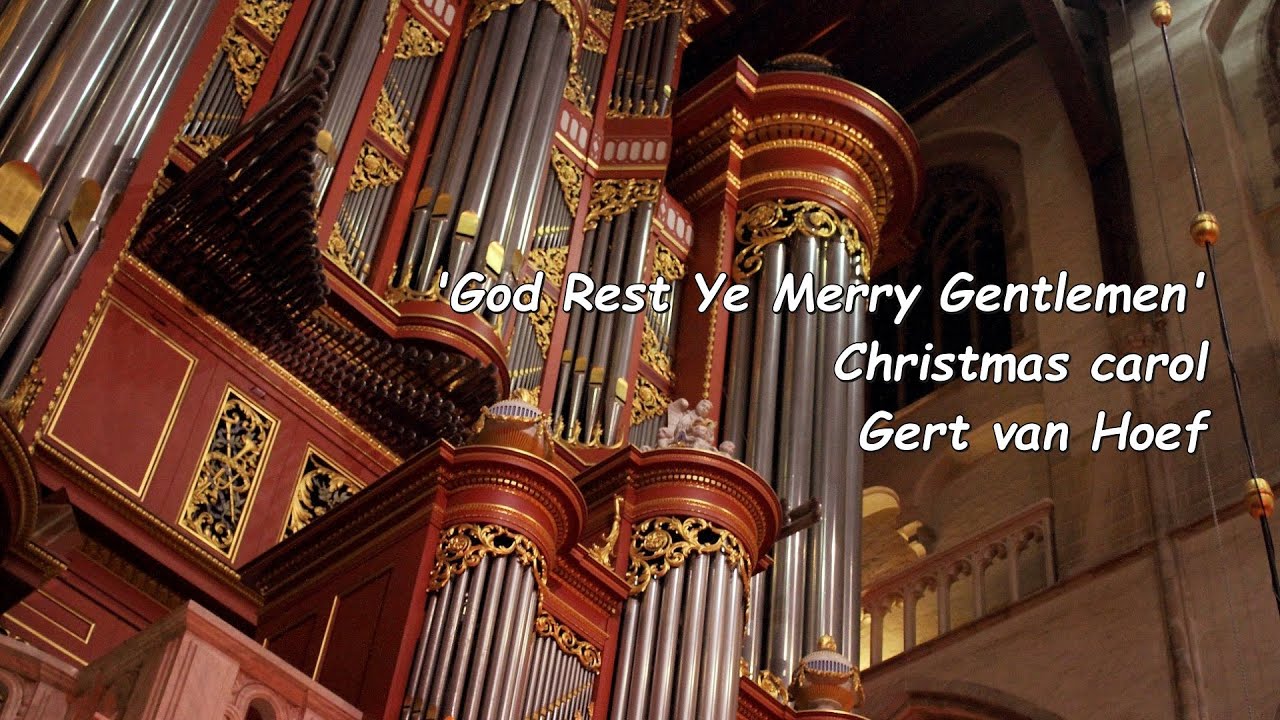 Christmas carol 'God Rest Ye Merry Gentlemen' -  St. Laurenskerk Rotterdam - Gert van Hoef