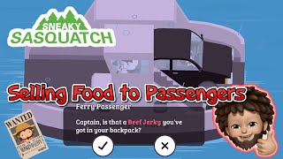 Sneaky Sasquatch - Selling food on Ferry