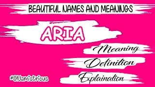 Aria Name Meaning Aria Meaning Aria Name And Meanings Aria Means