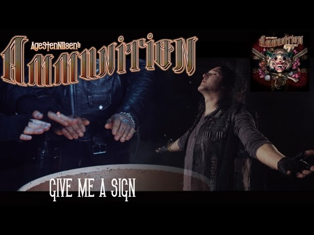 Ammunition - Give Me A Sign