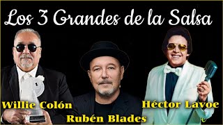 Willie Colón, Rubén Blades & Héctor Lavoe ~ Los 3 Grandes De La Salsa ~ Las Mejores Canciones Salsa