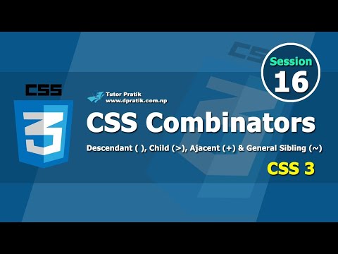 CSS Combinators Selectors Tutorial Explained Session 16 | Tutor Pratik