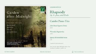 Różycki: Rhapsody, Op. 33 | Candor Piano Trio | Garden After Midnight