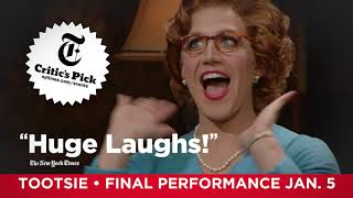 FINAL PERFORMANCE JAN 5 | Tootsie The Musical