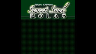 Sweet Soul Rolas