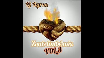 Dj byron 971 : zouk mix limbé vol.3(zouk mix 2020)