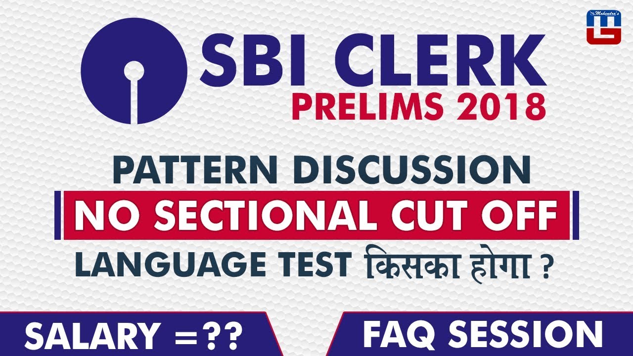 SBI Clerk Prelims 2018 | Pattern Discussion | No Sectional Cut Off | FAQ Session