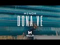 MINDA DONA VE OFFICIAL VIDEO MINDA DONA VE OFFICIAL VIDEO