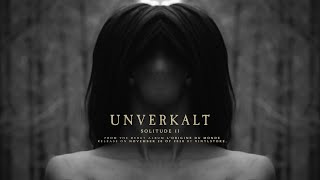 Unverkalt - Solitude II