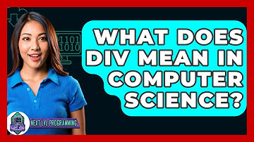 What Does DIV Mean In Computer Science? - Next LVL Programming