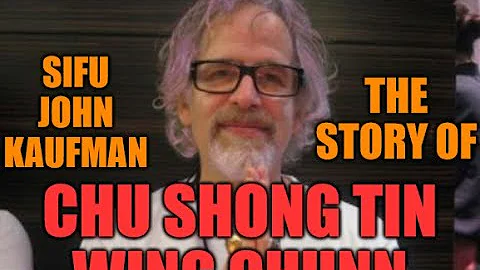 The Story of Chu Shong Tin Wing Chun! Sifu John Ka...