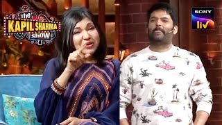 Alka जी का Comment सुनकर क्यों हंस पड़ा Kapil? | The Kapil Sharma Show Season 2 | Full Episode