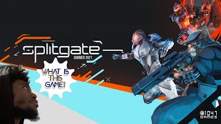 SPLITGATE STREAM (FIRST IMPRESSIONS)!!!!!