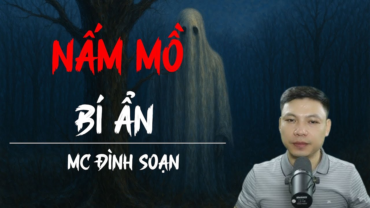 [HÃI] TRUYỆN MA THẦY PHÁP : NẤM MỒ BÍ ẨN | CHUYỆN MA ĐÌNH SOẠN