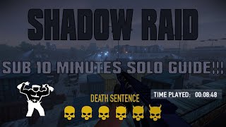 How to SUB 10 MINUTE Shadow Raid Solo Stealth! (2023)