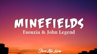 Minefields - Faouzia & John Legend (lirik & terjemahan)