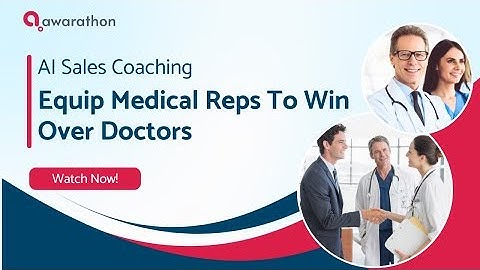 Equip Medical Reps To Win Over Doctors with AI Coaching
