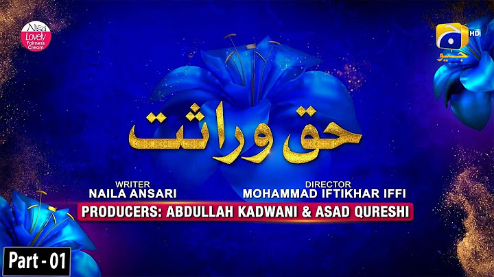 Nisa - Haq-e-Wirasaat - Part 01 - Digitally Presented by Nisa Lovely Fairness Cream - 25th April 22