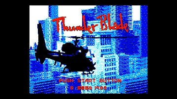 Thunder Blade (Master System YM2413 FM 60Hz / US) - Intro / Attract Mode