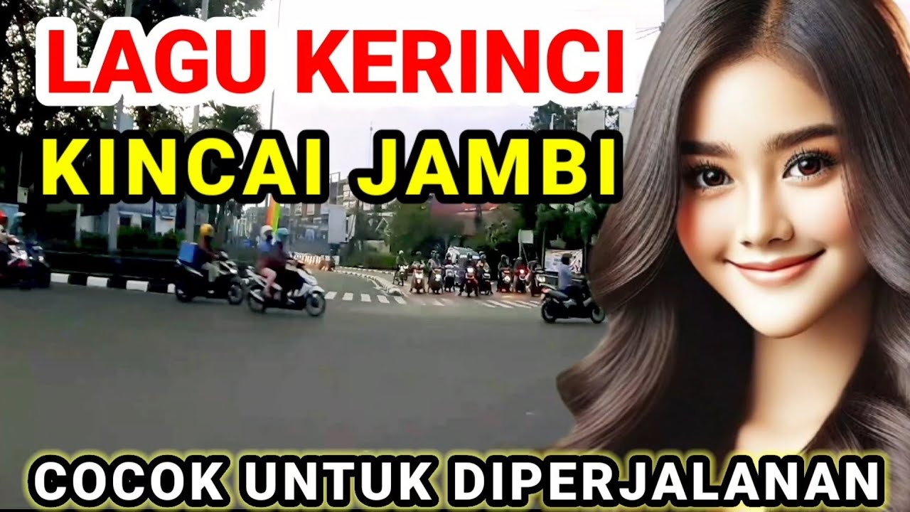 LAGU KERINCI JAMBI KINCAI || COCOK UNTUK DIPERJALANAN