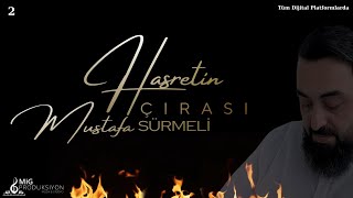 Hasretin Çırası 2 Mustafa Sürmeli