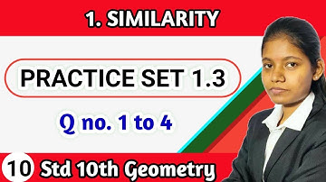 10th class geometry chapter 1 similarity practice set 1.3 question 1 to 4 mathematics part 2