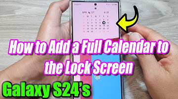 Galaxy S24/S24+/Ultra: How to Add a Full Calendar to the Lock Screen