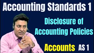 AS 1: Accounting Standard 1: Disclosure of Accounting Policies I CA Dilip Badlani