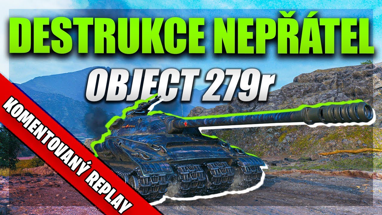 World of Tanks/ Komentovaný replay/ Object 279r - YouTube