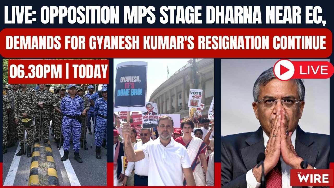 Live: Opposition MPs Stage Dharna Near EC, Demands for Gyanesh Kumar's Resignation Continue