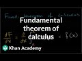 Fundamental theorem of calculus part 1  ap calculus ab  khan academy