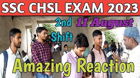11 August 2nd shift ssc chsl exam review | chsl exam analysis 2023 | ssc chsl exam review