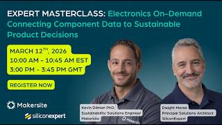 Masterclass: Electronics On-Demand | Connecting Component Data to Sustainable Product Decisions