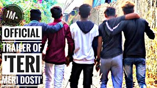  Trailer/of/TERI MERI DOSTI/FT.ISHTU AND SATISH/SAD SONG