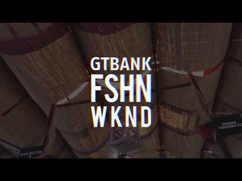 2019 GTBank Fashion Weekend | Fashion is coming