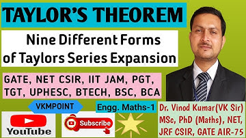 Taylors Theorem | Nine Different Forms of Taylors Series Expansion | Function of Several Variables
