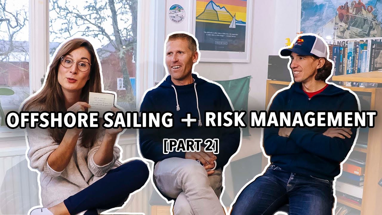 Risk Management in sailing: When is it time to bail out of a passage? #72 [2/2]