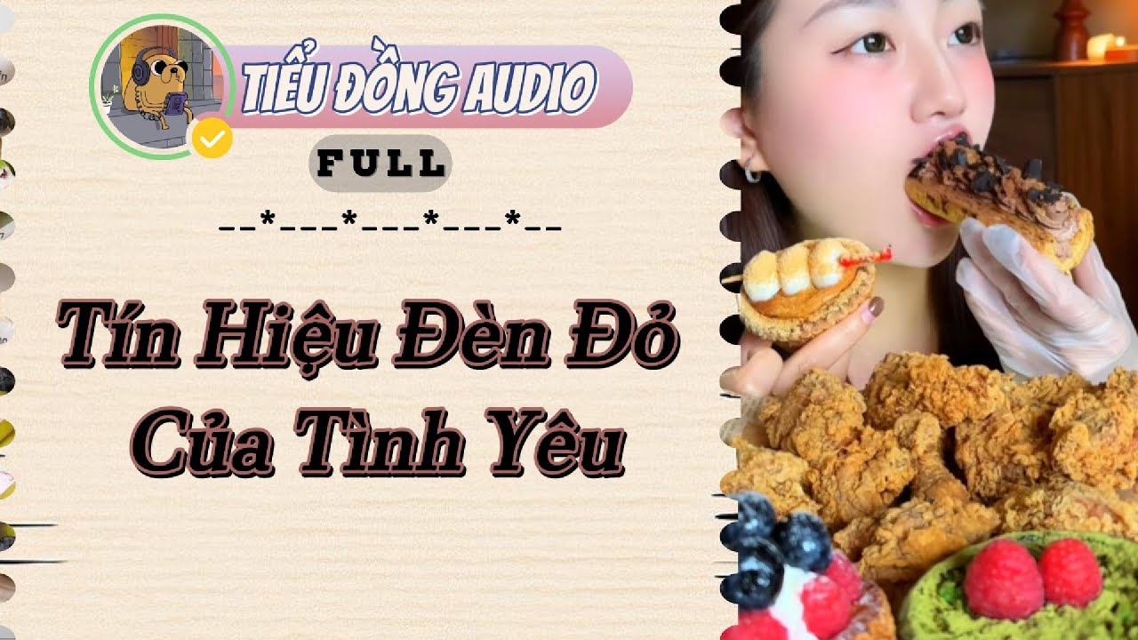 [AUDIO FULL] Tín Hiệu Đèn Đỏ Của Tình Yêu| Tiểu Đồng audio #truyenaudio  #truyenaudiohay