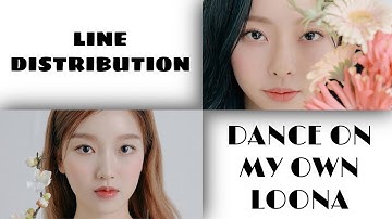 •LOONA Dance On My Own || LINE DISTRIBUTION 📌