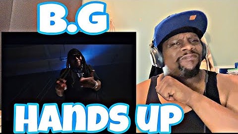 B.G - Hands Up (Official Music Video) ( Turk Diss ) Reaction 🔥🔥💪🏾