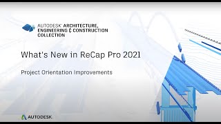 ReCap Pro 2021 - What's New: User Coordinate System and Project Orientation Net Worth