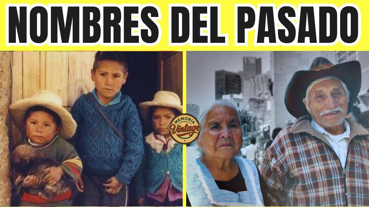 30 NOMBRES RAROS MEXICANOS que DESAPARECIERON y nadie usa Hoy