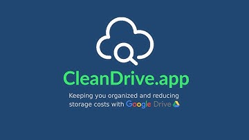 Clean Drive for Google Drive - Remove Duplicate Files, Find Large Files, Organize Files